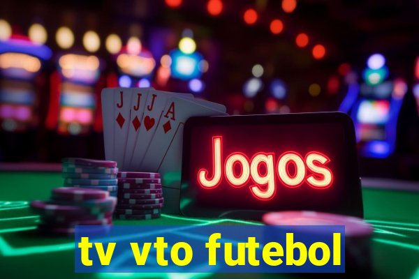 tv vto futebol